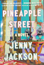 Load image into Gallery viewer, Pineapple Street, Jenny Jackson
