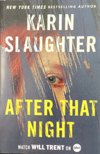 Load image into Gallery viewer, After That Night, Karin Slaughter
