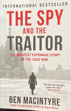 Load image into Gallery viewer, The Spy and the Traitor by Ben MacIntyre
