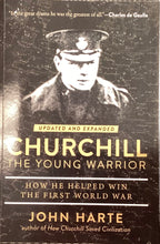 Load image into Gallery viewer, Churchill The Young Warrior- John Harte
