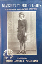 Load image into Gallery viewer, Blackouts To Bright Lights, Canadian War Bride Stories
