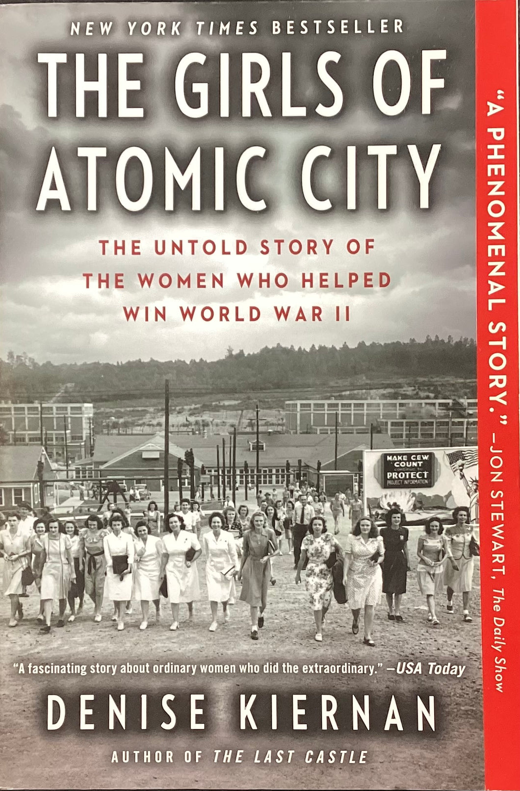 The Girls of Atomic City: The Untold Story of the Women Who Helped Win World War II by Denise Kiernan