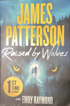 Load image into Gallery viewer, Raised by Wolves- James Patterson
