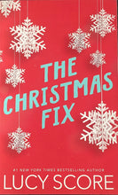 Load image into Gallery viewer, The Christmas Fix by Lucy Score
