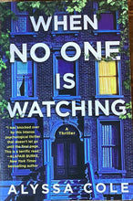 Load image into Gallery viewer, When No One Is Watching, Alyssa Cole
