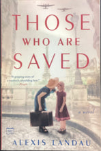 Load image into Gallery viewer, Those Who Are Saved, Alexis Landau
