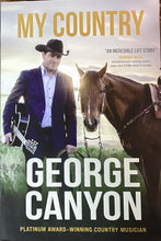 Load image into Gallery viewer, My Country, George Canyon
