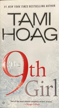 Load image into Gallery viewer, The 9Th Girl, Tami Hoag

