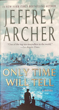 Load image into Gallery viewer, Only Time Will Tell, Jeffrey Archer
