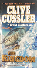 Load image into Gallery viewer, The Kingdom, Clive Cussler with Grant Blackwood
