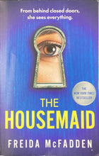 Load image into Gallery viewer, The Housemaid, Freida McFadden
