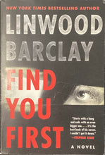 Load image into Gallery viewer, Find You First, Linwood Barclay
