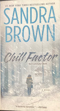 Load image into Gallery viewer, Chill Factor, sandra Brown
