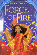 Load image into Gallery viewer, Force of Fire, Sayantani Dasgupta
