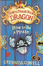 Load image into Gallery viewer, How To Be a Pirate, Cressida Cowell
