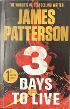Load image into Gallery viewer, 3 Days to Live by James Patterson
