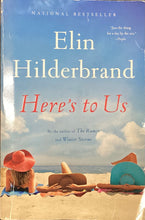 Load image into Gallery viewer, Here's to Us by Elin Hildebrand
