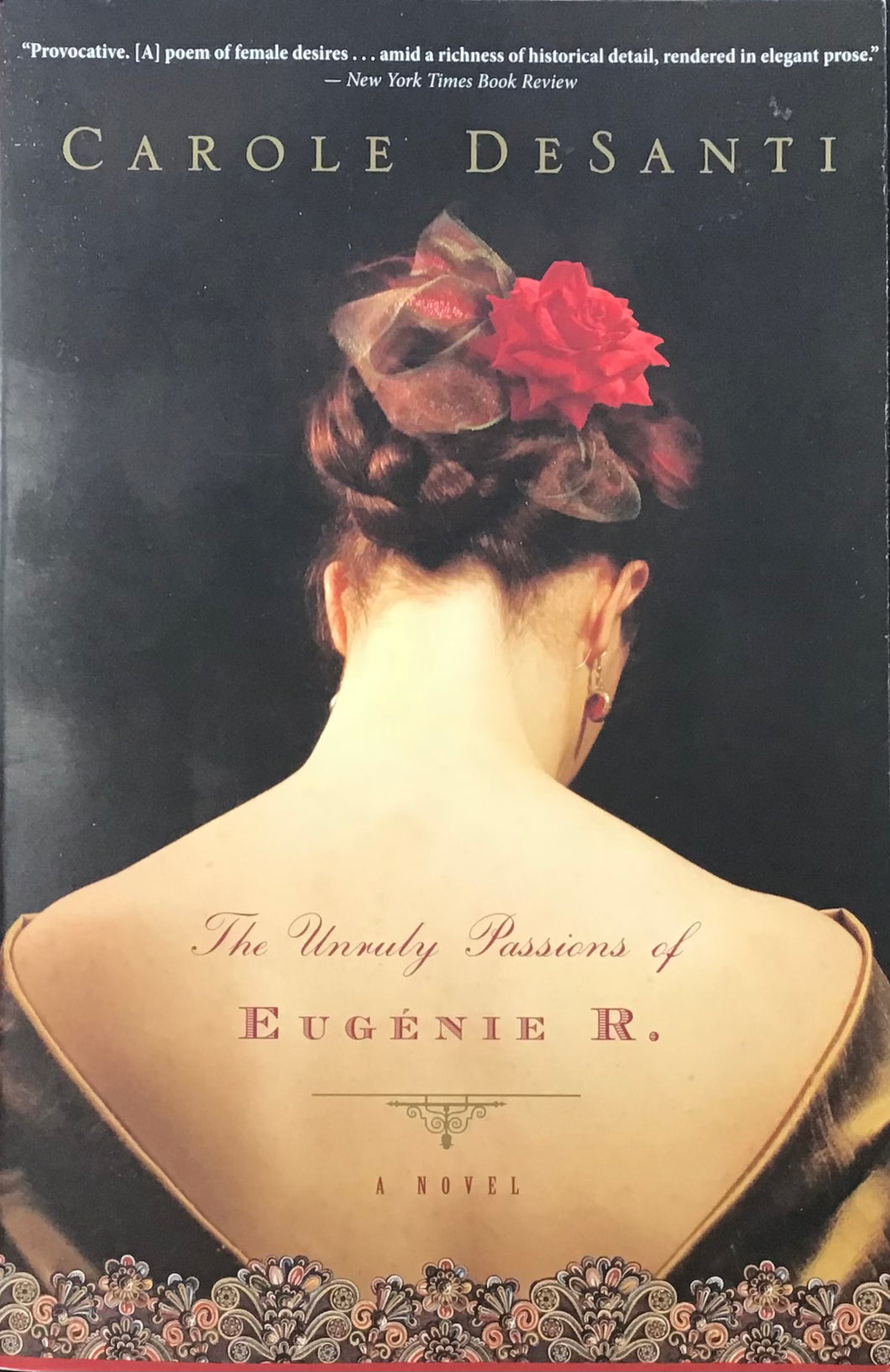 The Unruly Passions of Eugenie R. Carole DeSanti