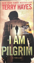 Load image into Gallery viewer, I Am Pilgrim, Terry Hayes

