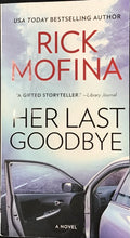 Load image into Gallery viewer, Her Last Goodbye, Rick Mofina
