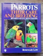 Load image into Gallery viewer, Parrots: Their Care and Breeding by Rosemary Low (1990) Hardcover
