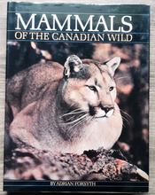 Load image into Gallery viewer, Mammals of the Canadian Wild by Adrian Forsyth
