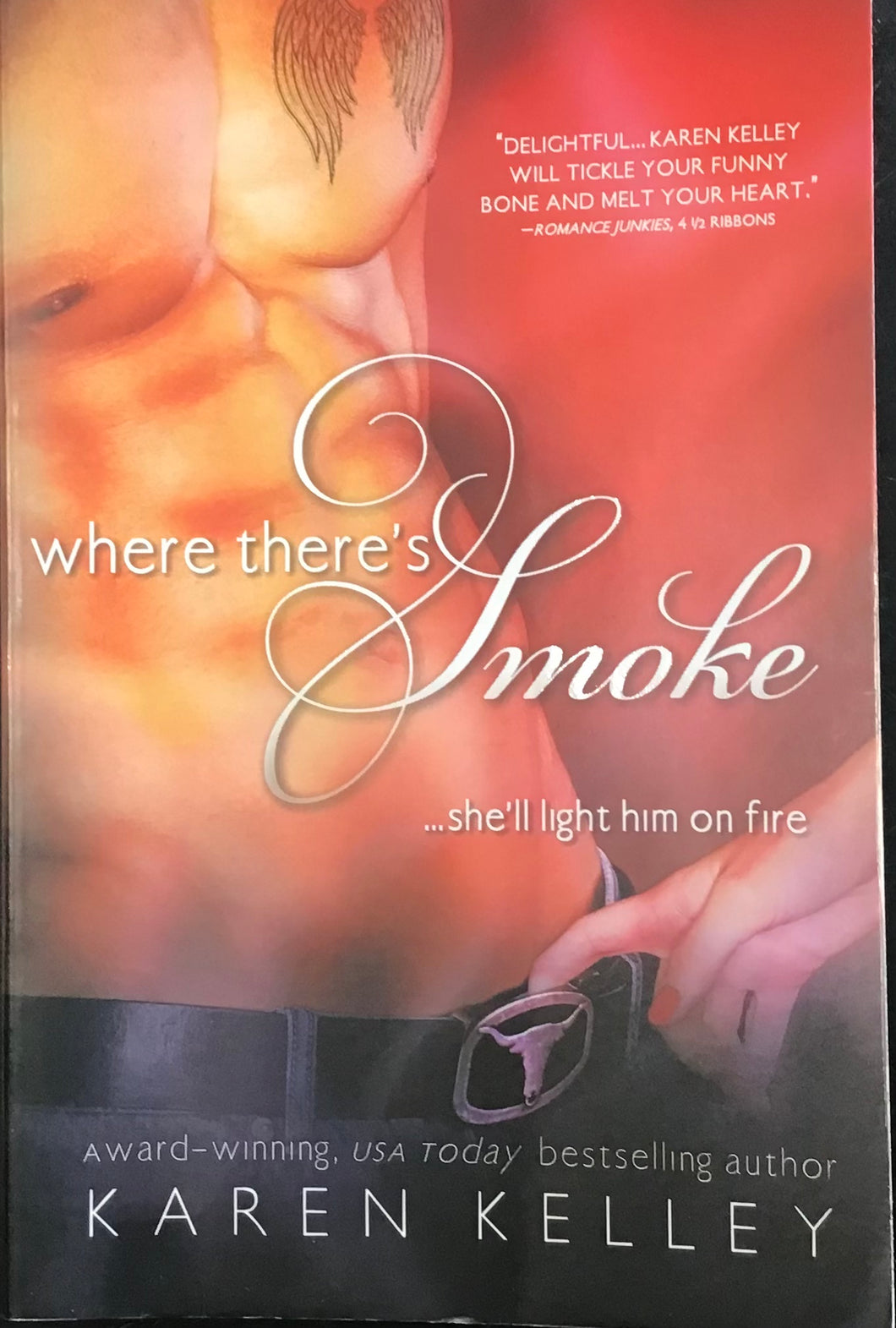 Where There's Smoke, Karen Kelley