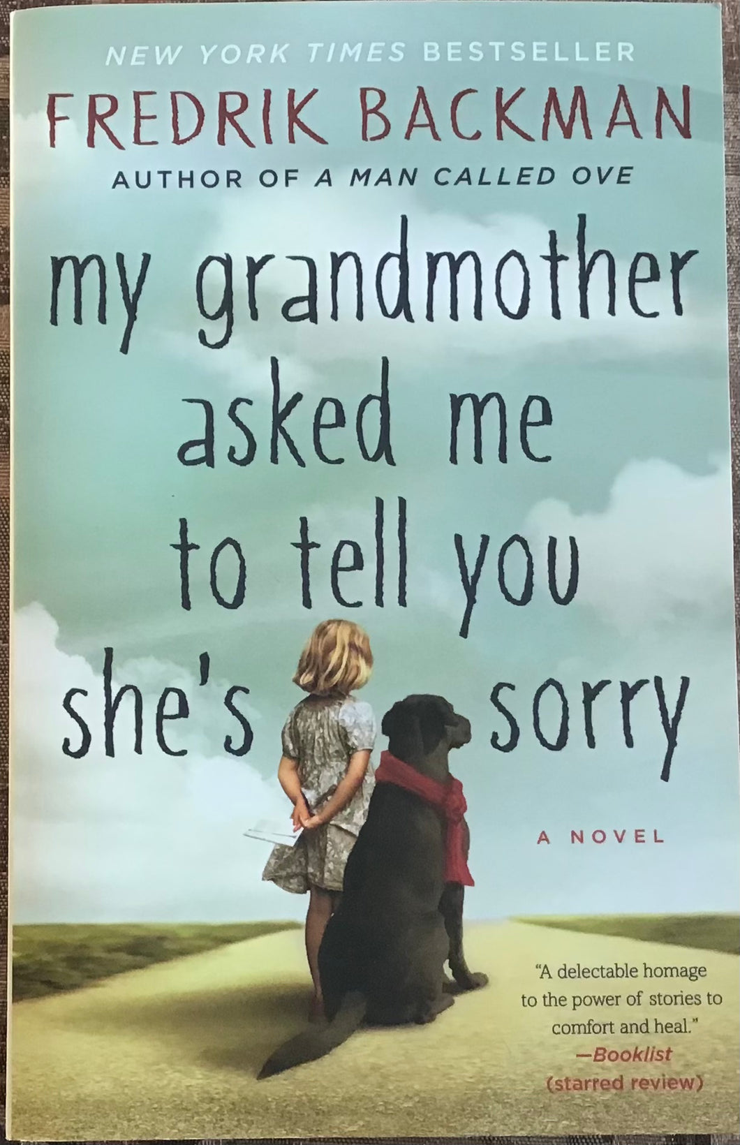 My Grandmother Asked Me To Tell You She’s Sorry, Fredrik Backman