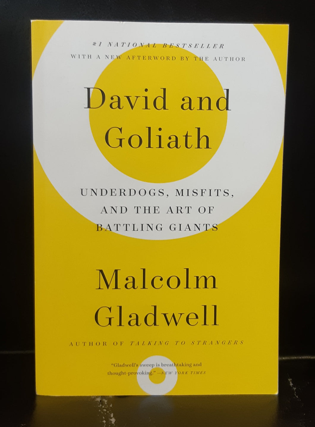 David and Goliath: Underdogs, Misfits and the Art of Battling Giants by Malcolm Gladwell