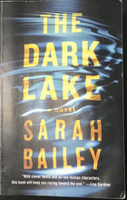 Load image into Gallery viewer, The Dark Lake, Sarah Bailey
