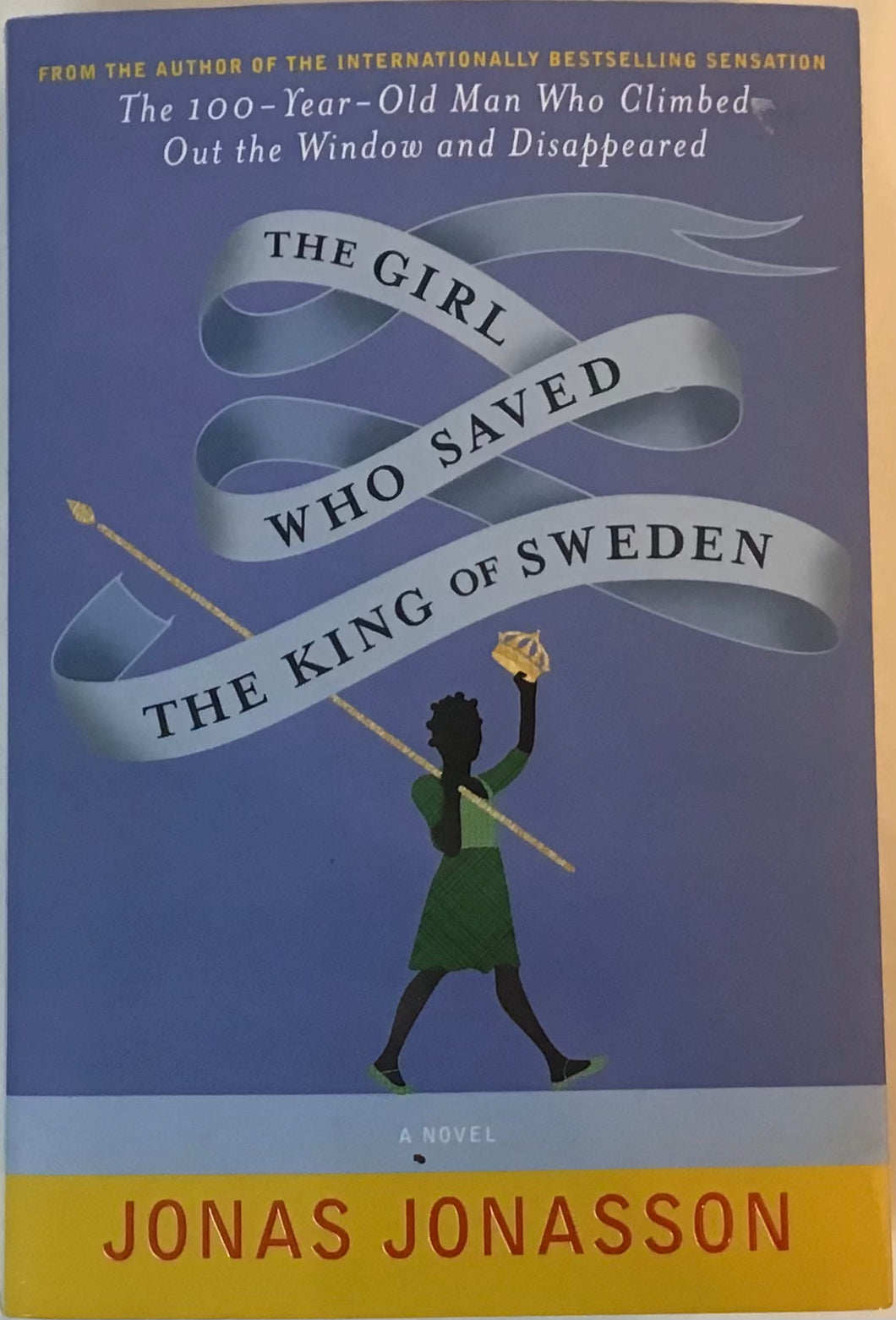 The Girl Who Saved The King of Sweden, Jonas Jonasson
