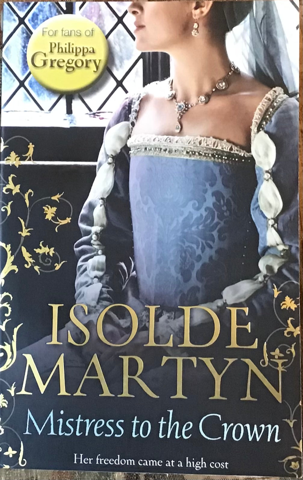 Mistress To The Crown, Isolde Martyn