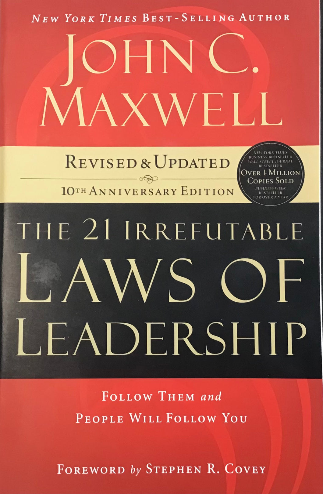 The 21 Irrefutable Laws of Leadership, John C. Maxwell