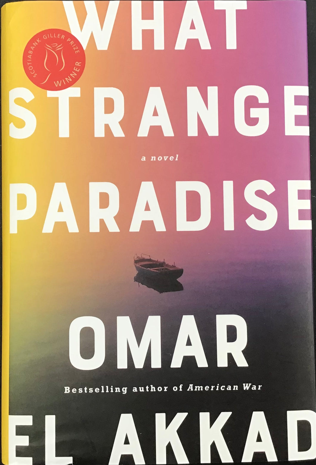 What Strange Paradise- Omar El Akkad