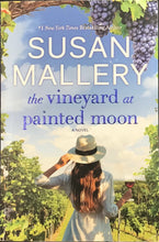 Load image into Gallery viewer, The Vineyard at Painted Moon, Susan Mallery

