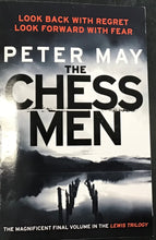 Load image into Gallery viewer, The Chess Men. Peter May
