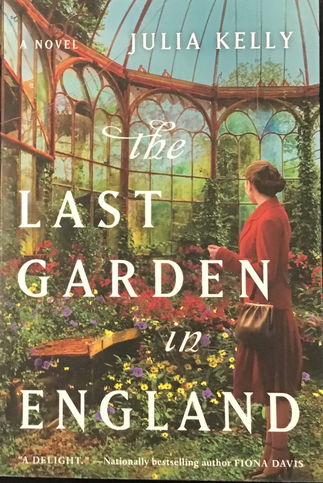 The Last Garden In England, Julia Kelly