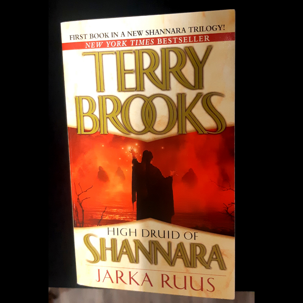 High Druid of Shannara: Jarka Ruus (Book 1) by Terry Brooks