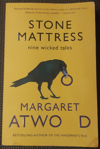 Stone Mattress: Nine Wicked Tales by Margaret Atwood