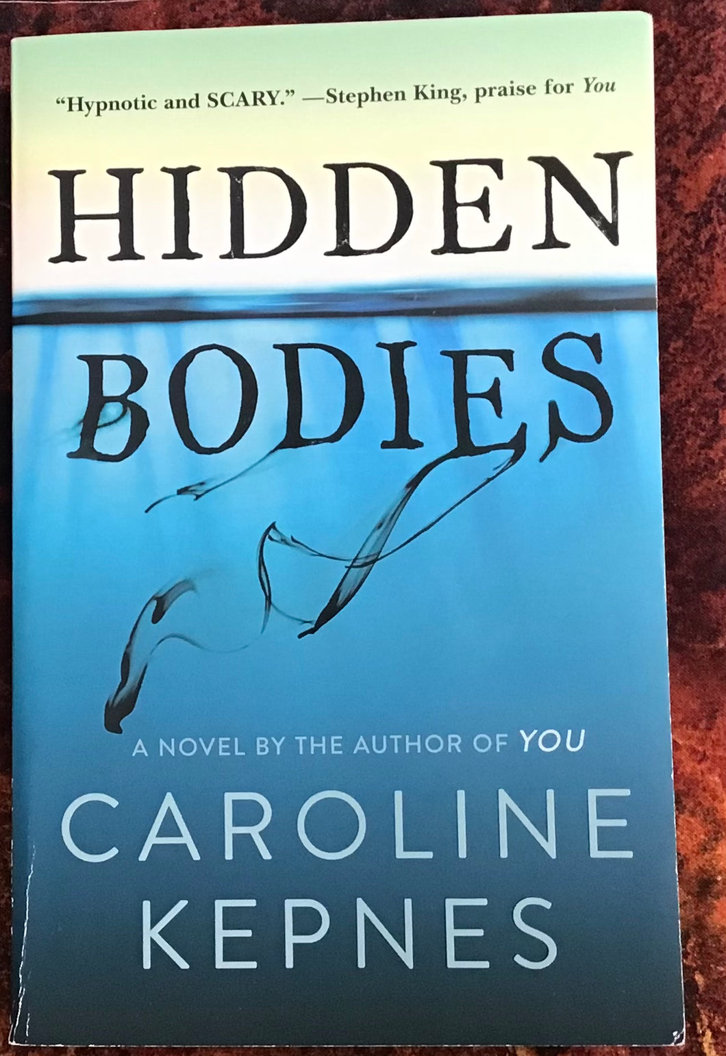 Hidden Bodies, by Caroline Kepnes