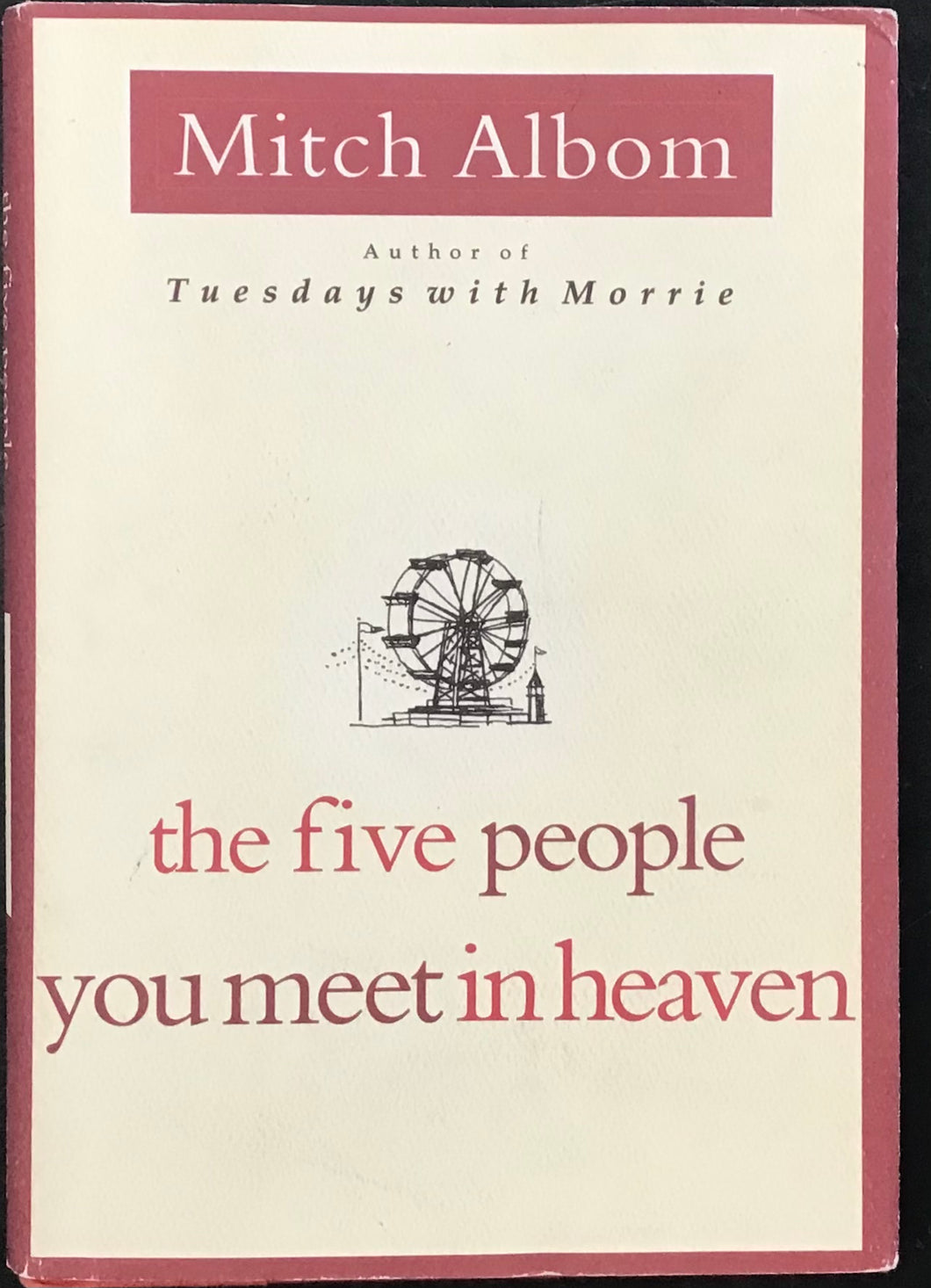 The Five People You Meet In Heaven, Mitch Albom