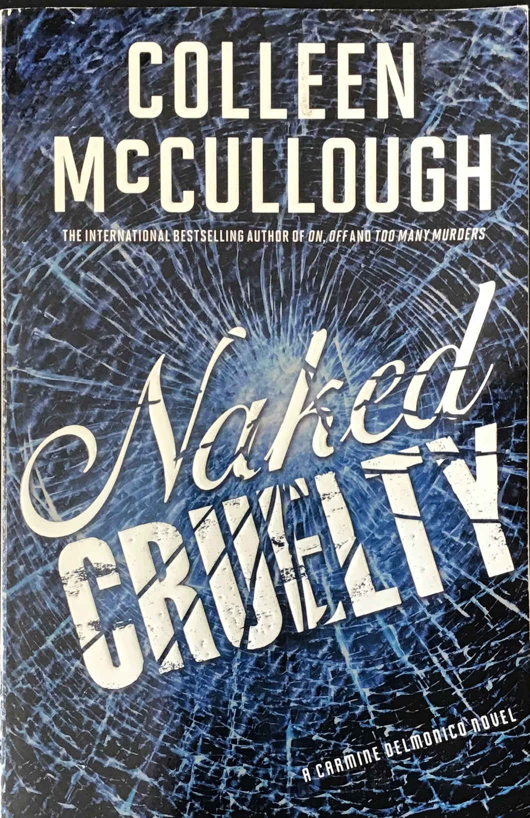Naked Cruelty- Colleen McCulloughh