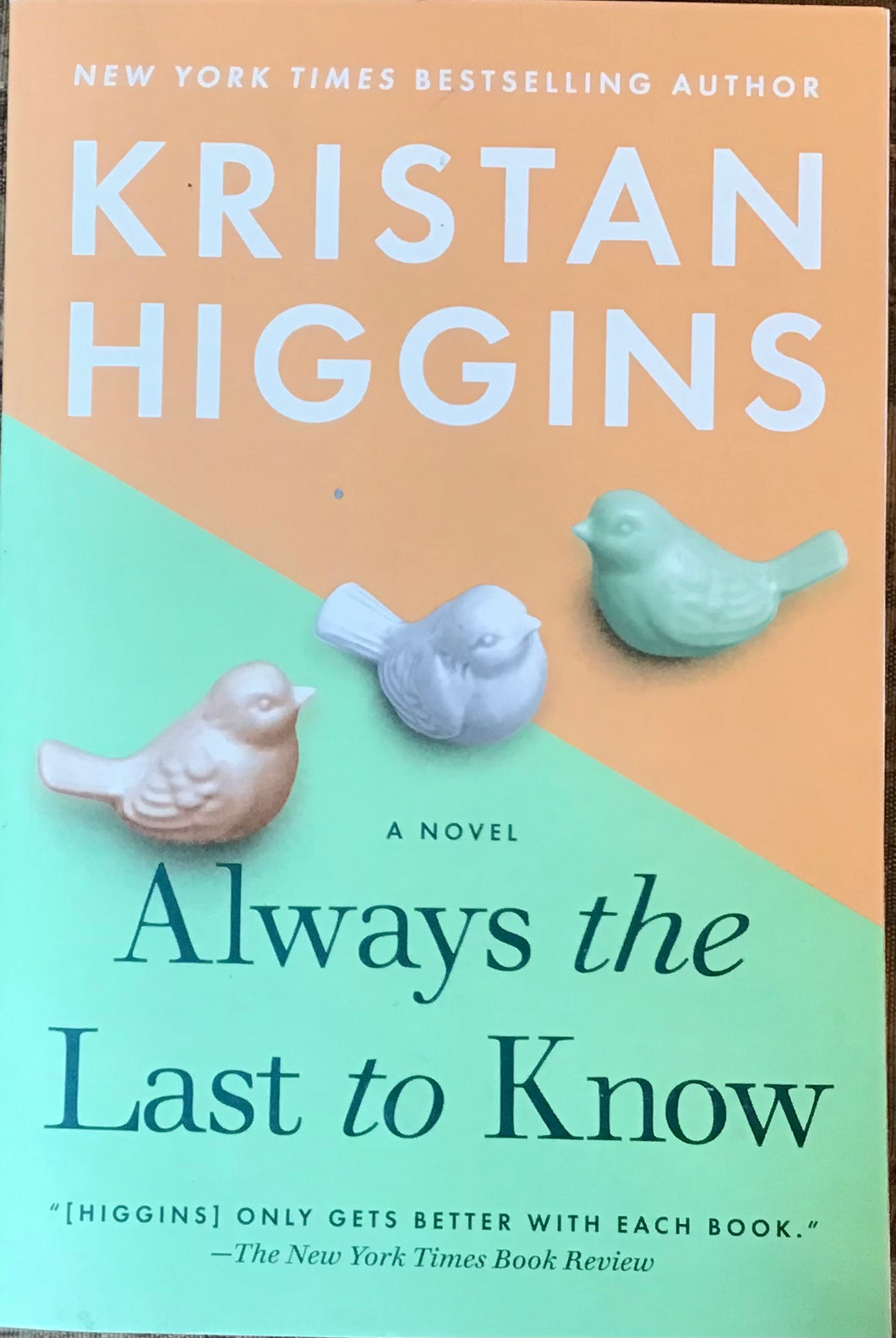 Always The Last To Know, Kristan Higgins