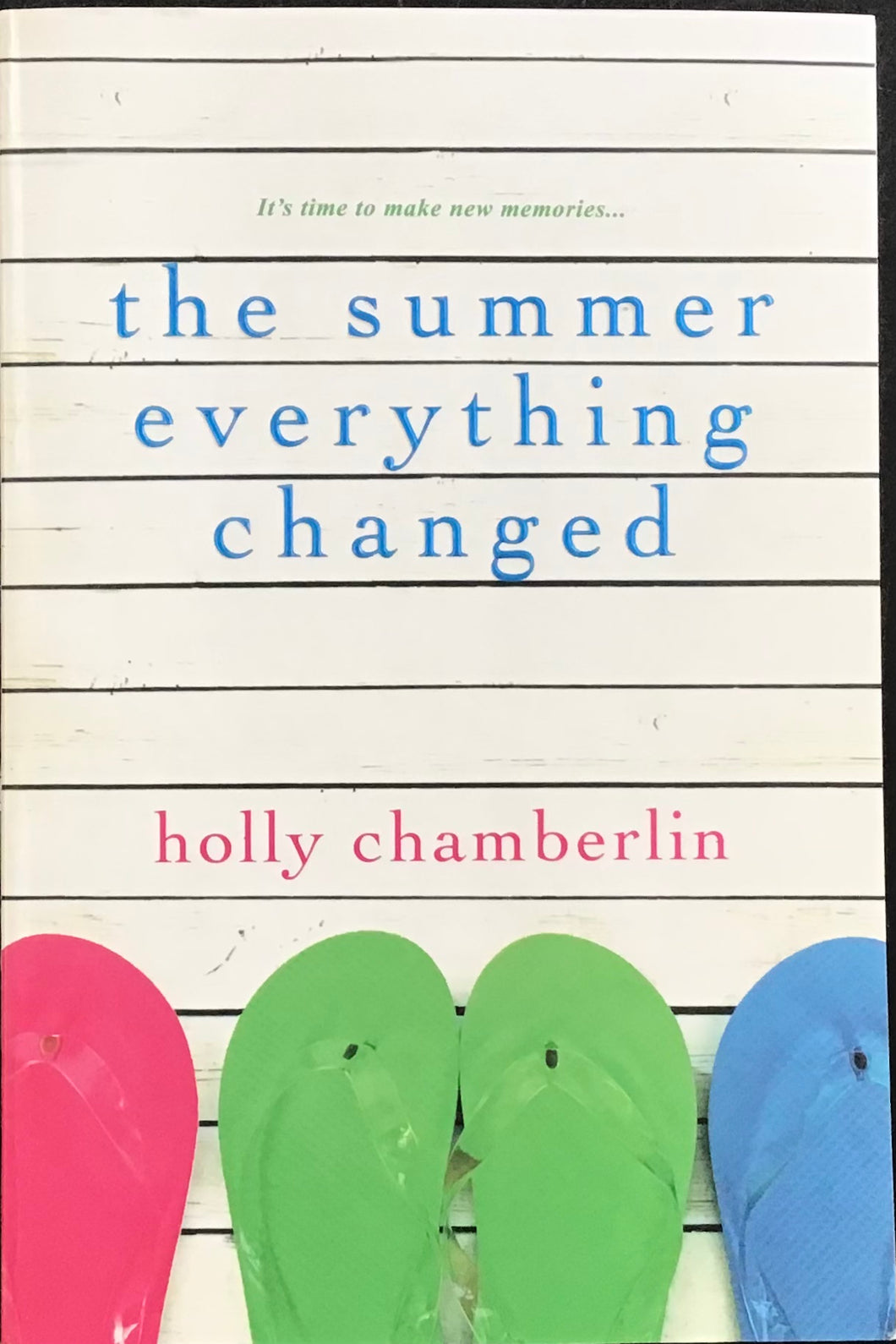 The Summer everything changed, Holly Chamberlin