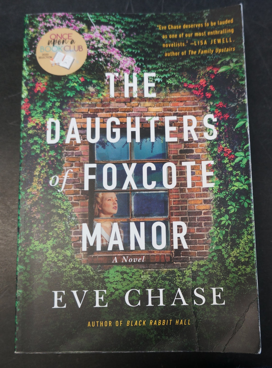 The Daughters of Foxcote Manor: A Novel by Eve Chase