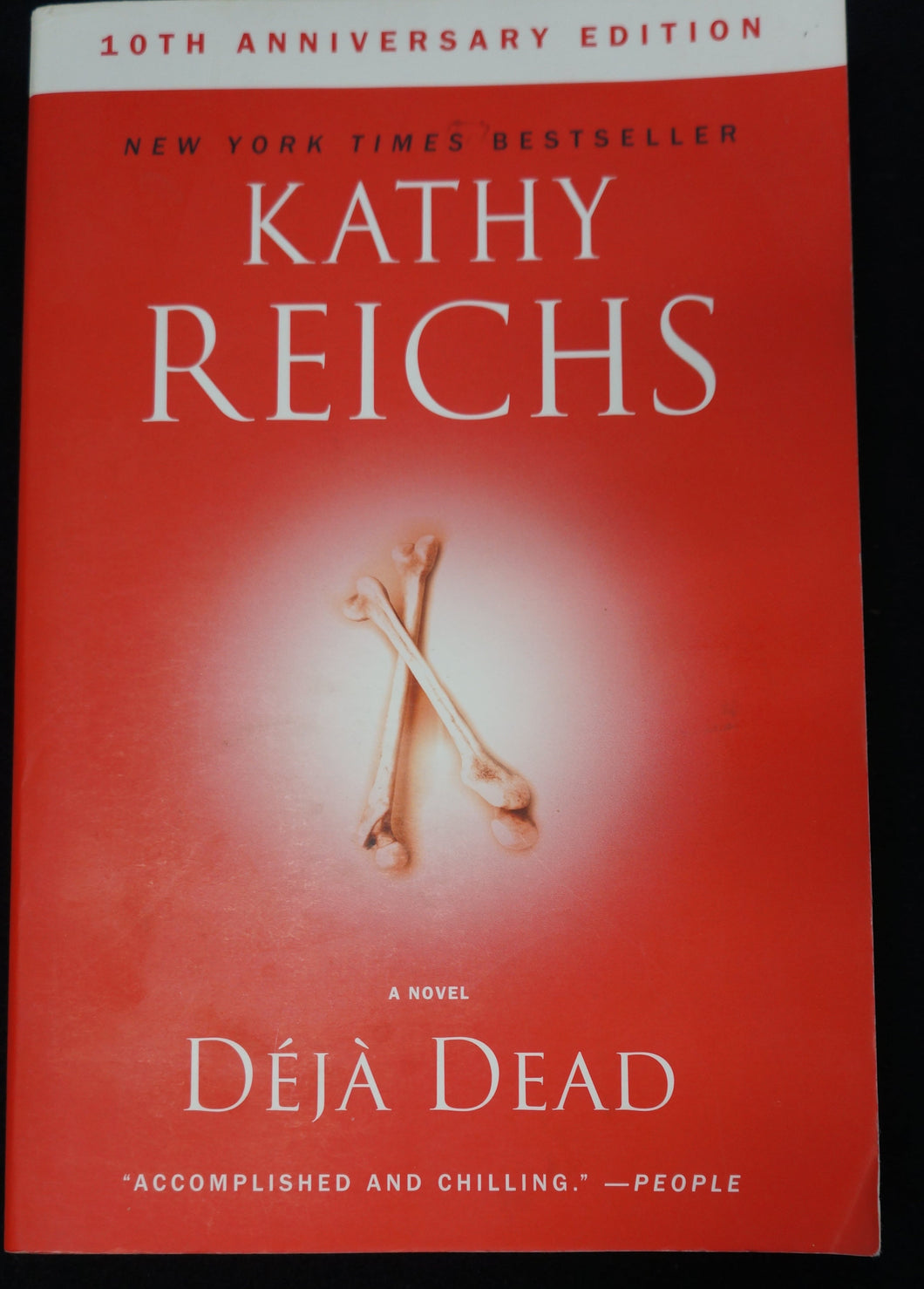 Deja Dead: A Novel by Kathy Reichs