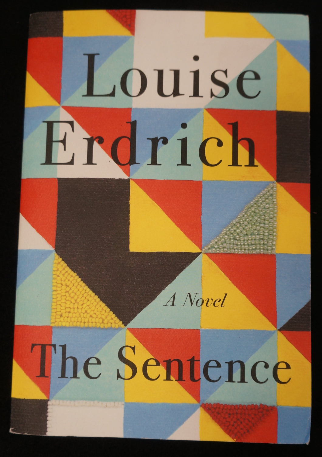 The Sentence: A Novel by Louise Erdrich