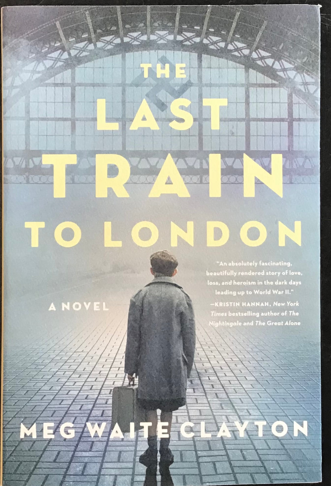 The Last Train To London, Meg Waite Clayton