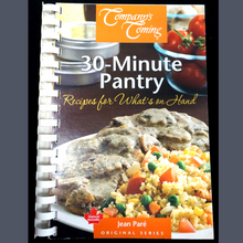 Load image into Gallery viewer, Company&#39;s Coming - 30-Minute Pantry
