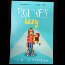 Load image into Gallery viewer, Positively Izzy by Terri Libenson
